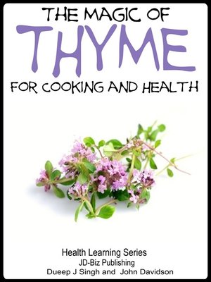 cover image of The Magic of Thyme For Cooking and Health